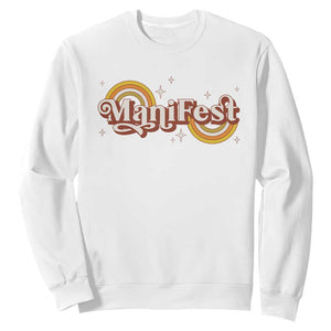 Manifest Sweatshirt Retro Groovy Rainbow Law Of Attraction TS09 White Print Your Wear
