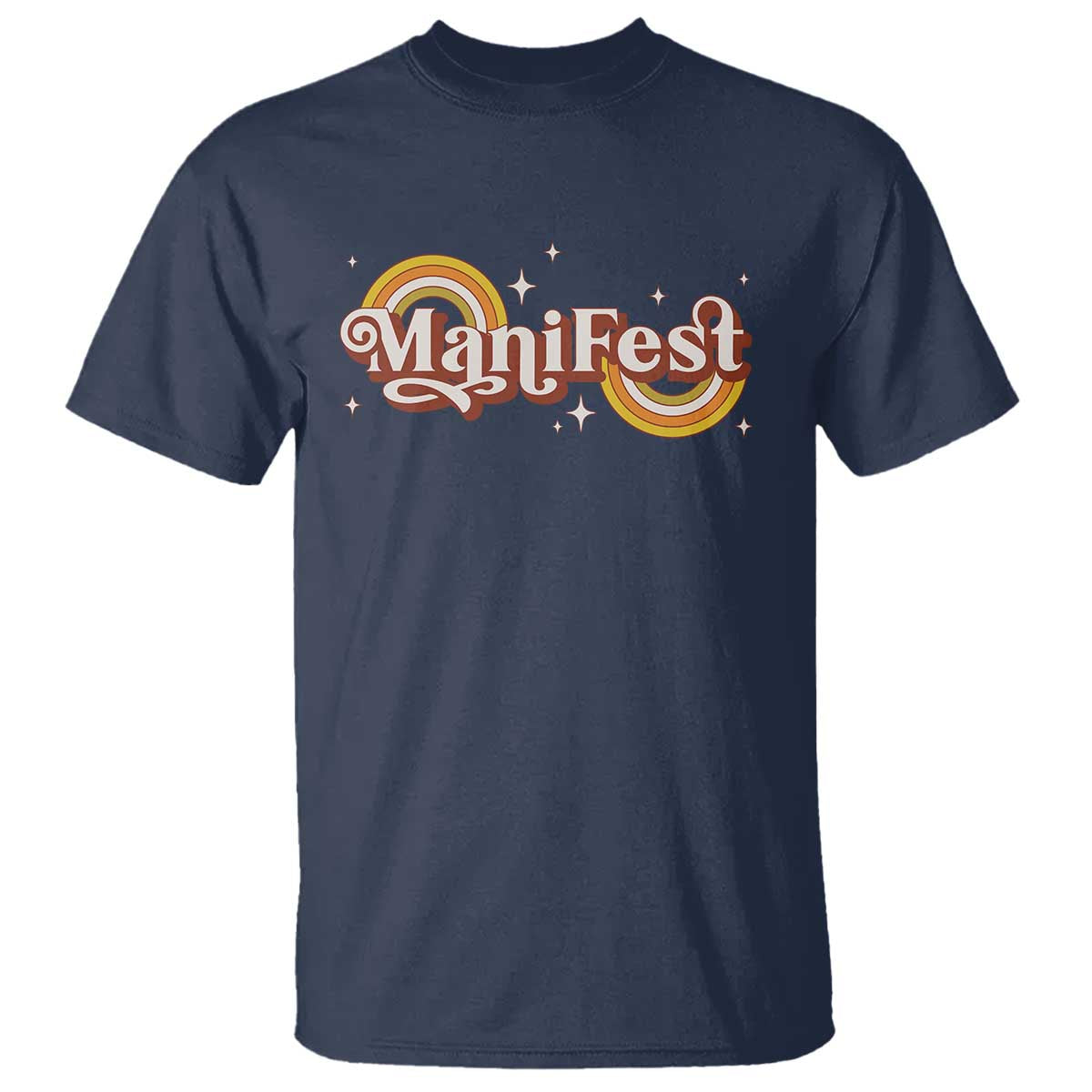 Manifest T Shirt Retro Groovy Rainbow Law Of Attraction TS09 Navy Print Your Wear