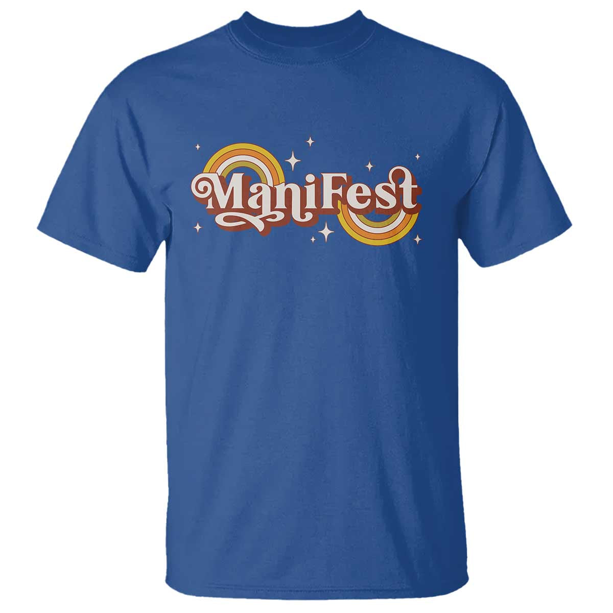 Manifest T Shirt Retro Groovy Rainbow Law Of Attraction TS09 Royal Blue Print Your Wear