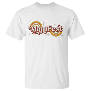 Manifest T Shirt Retro Groovy Rainbow Law Of Attraction TS09 White Print Your Wear
