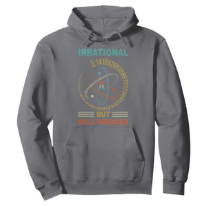 Math Lover Pi Hoodie Irrational But Well-Rounded 3,14 Day TS09 Charcoal Print Your Wear