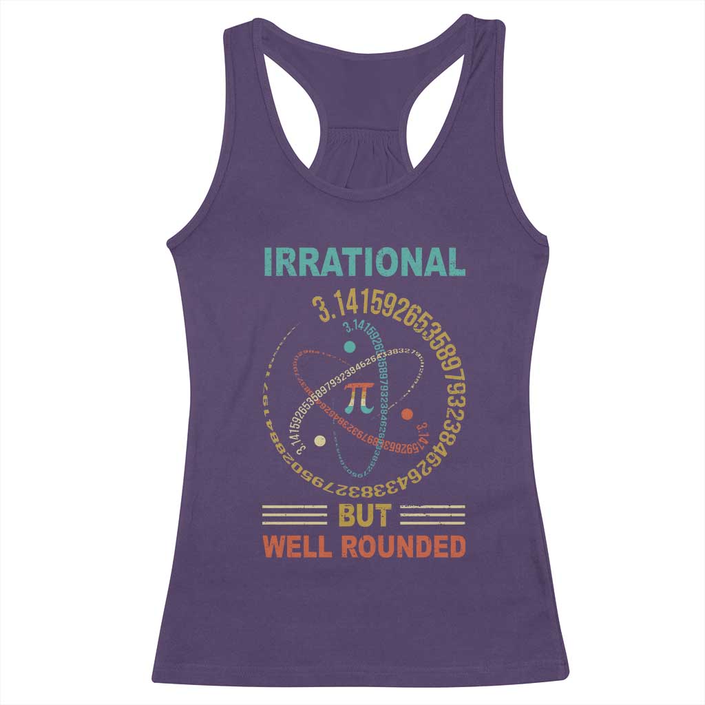 Math Lover Pi Racerback Tank Top Irrational But Well-Rounded 3,14 Day TS09 Purple Print Your Wear