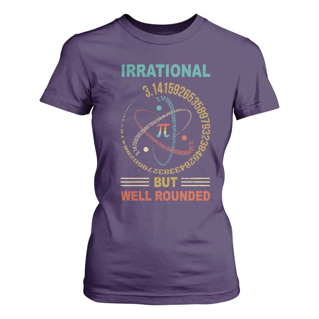 Math Lover Pi T Shirt For Women Irrational But Well-Rounded 3,14 Day TS09 Purple Print Your Wear
