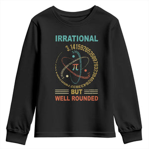 Math Lover Pi Youth Sweatshirt Irrational But Well-Rounded 3,14 Day TS09 Black Print Your Wear