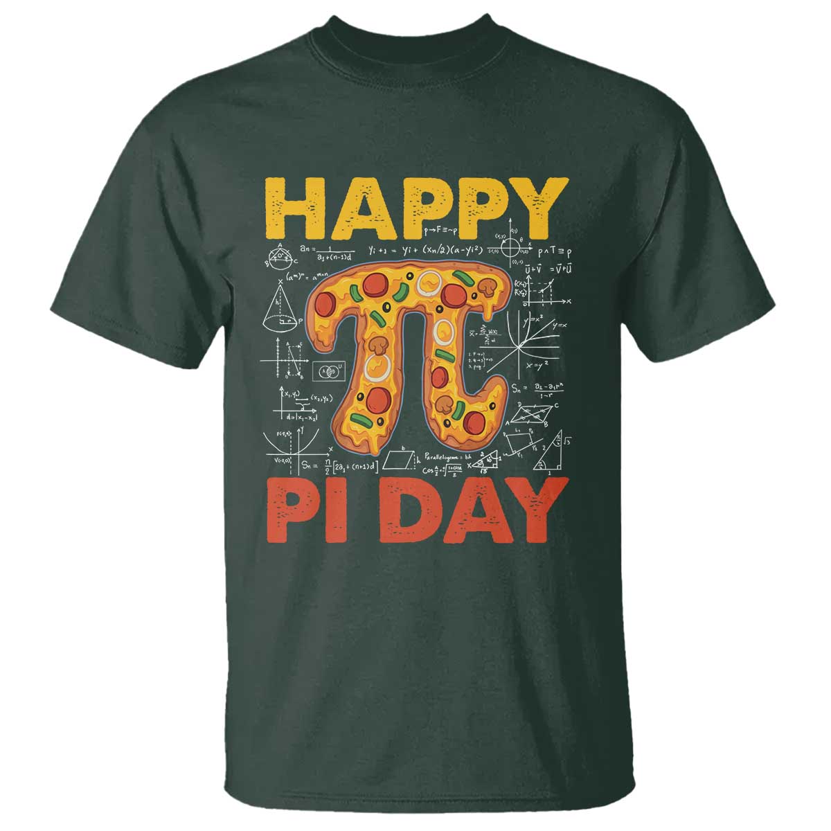 Happy Pi Day T Shirt Funny Pi Pizza TS09 Dark Forest Green Print Your Wear