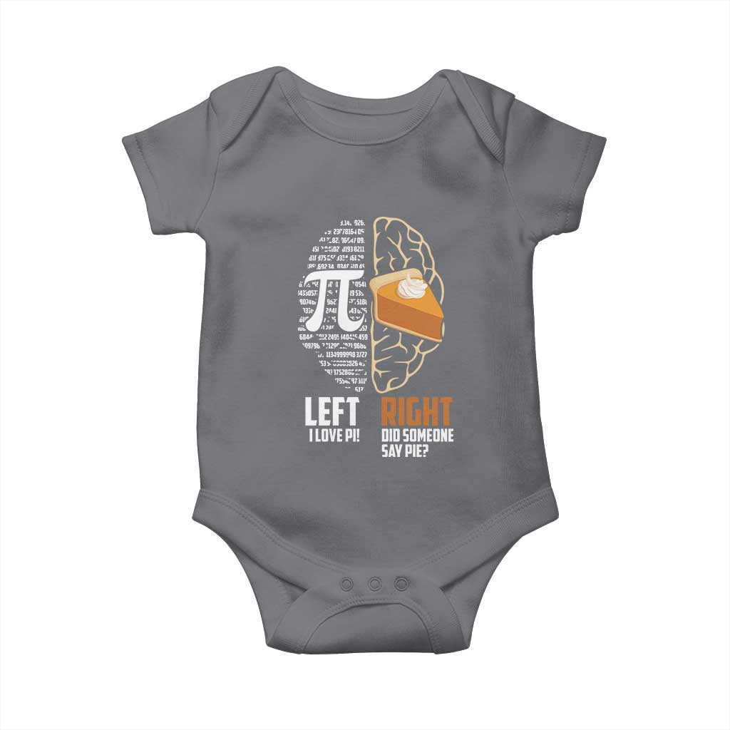 Funny Pi Day Baby Onesie Left Vs Right Brain 3,14 Pie Math Lover TS09 Charcoal Print Your Wear