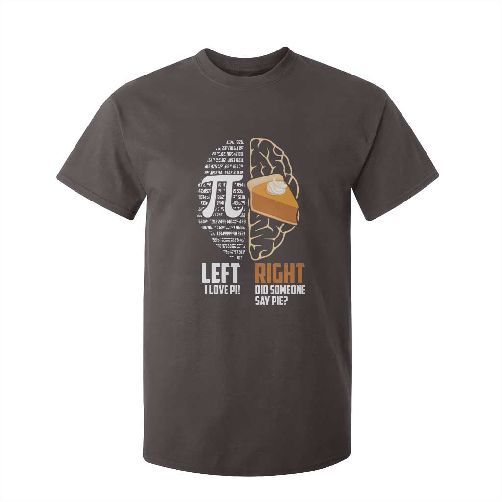 Funny Pi Day T Shirt For Kid Left Vs Right Brain 3,14 Pie Math Lover TS09 Dark Chocolate Print Your Wear