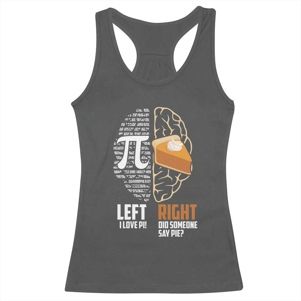 Funny Pi Day Racerback Tank Top Left Vs Right Brain 3,14 Pie Math Lover TS09 Dark Heather Print Your Wear
