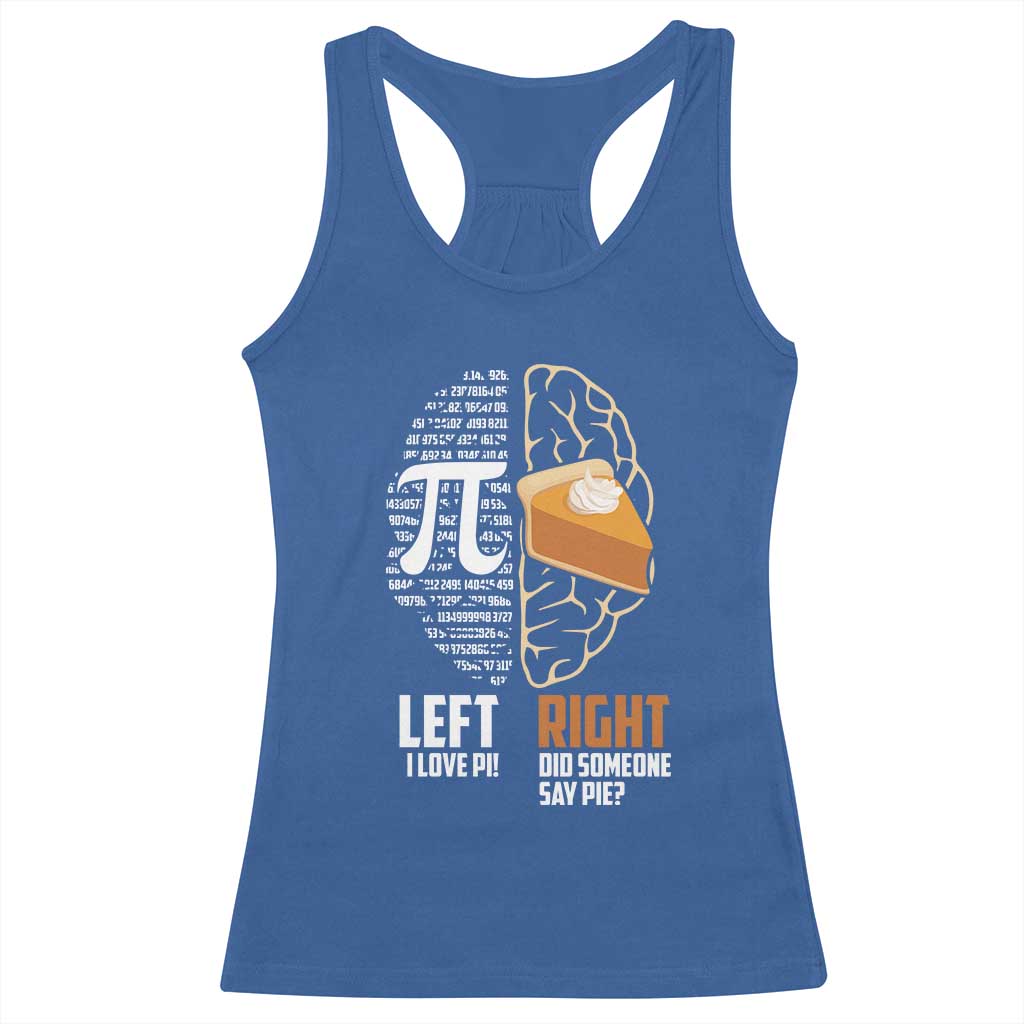 Funny Pi Day Racerback Tank Top Left Vs Right Brain 3,14 Pie Math Lover TS09 Royal Blue Print Your Wear