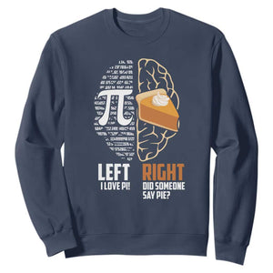 Funny Pi Day Sweatshirt Left Vs Right Brain 3,14 Pie Math Lover TS09 Navy Print Your Wear