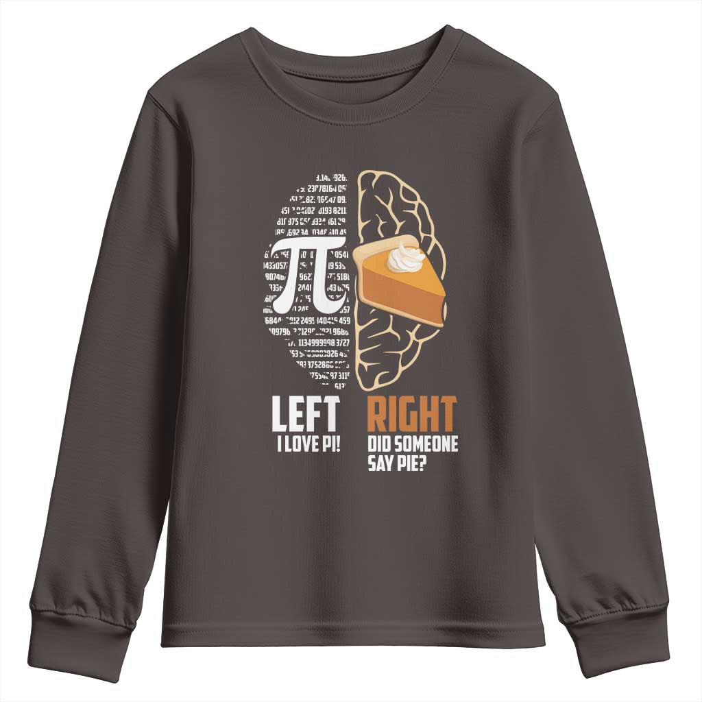 Funny Pi Day Youth Sweatshirt Left Vs Right Brain 3,14 Pie Math Lover TS09 Dark Chocolate Print Your Wear