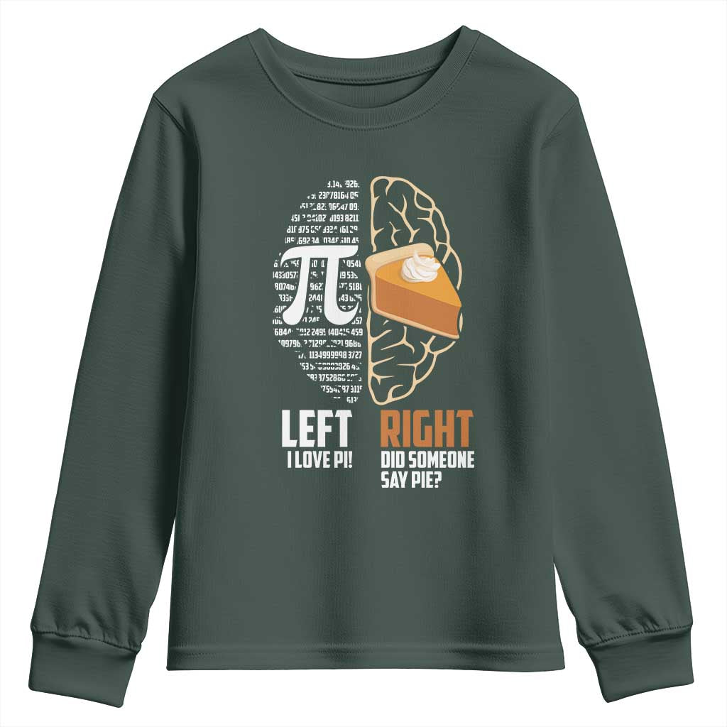 Funny Pi Day Youth Sweatshirt Left Vs Right Brain 3,14 Pie Math Lover TS09 Dark Forest Green Print Your Wear