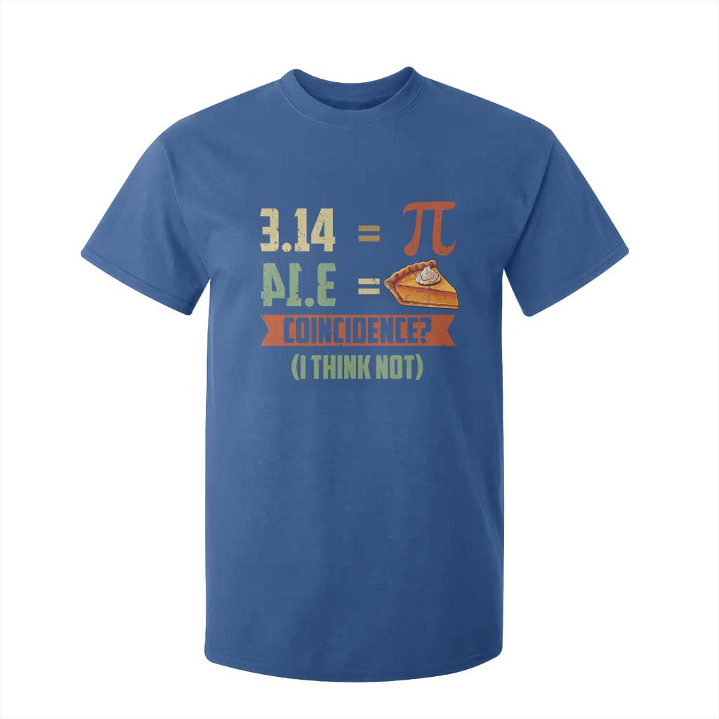 Funny Pi Day T Shirt For Kid Pi 3 14 Pie Coincidence Math Lover TS09 Royal Blue Print Your Wear