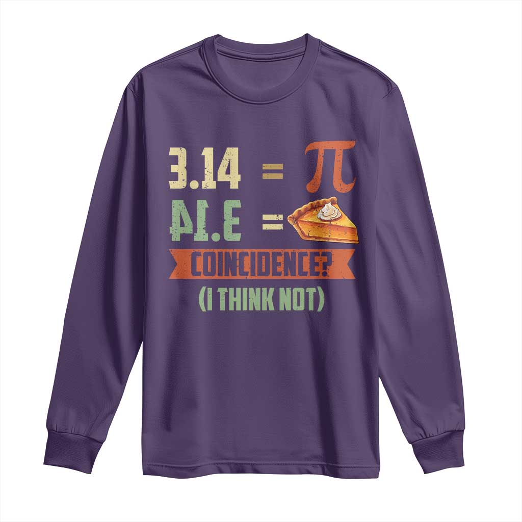 Funny Pi Day Long Sleeve Shirt Pi 3 14 Pie Coincidence Math Lover TS09 Purple Print Your Wear