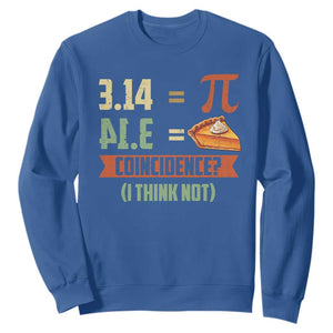 Funny Pi Day Sweatshirt Pi 3 14 Pie Coincidence Math Lover TS09 Royal Blue Print Your Wear