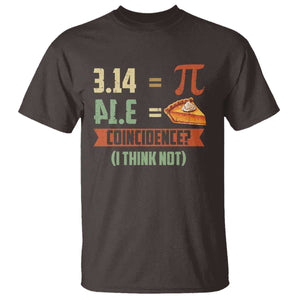 Funny Pi Day T Shirt Pi 3 14 Pie Coincidence Math Lover TS09 Dark Chocolate Print Your Wear