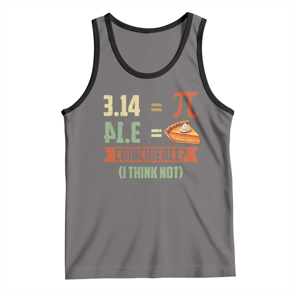 Funny Pi Day Tank Top Pi 3 14 Pie Coincidence Math Lover TS09 Deep Heather Black Print Your Wear