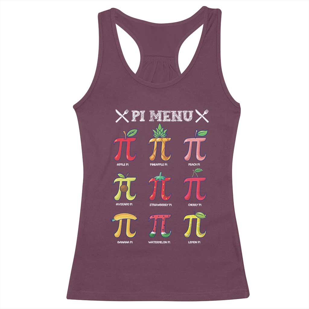 Funny Pi Day Racerback Tank Top Pi Menu Fruits Pie Math Lover TS09 Maroon Print Your Wear