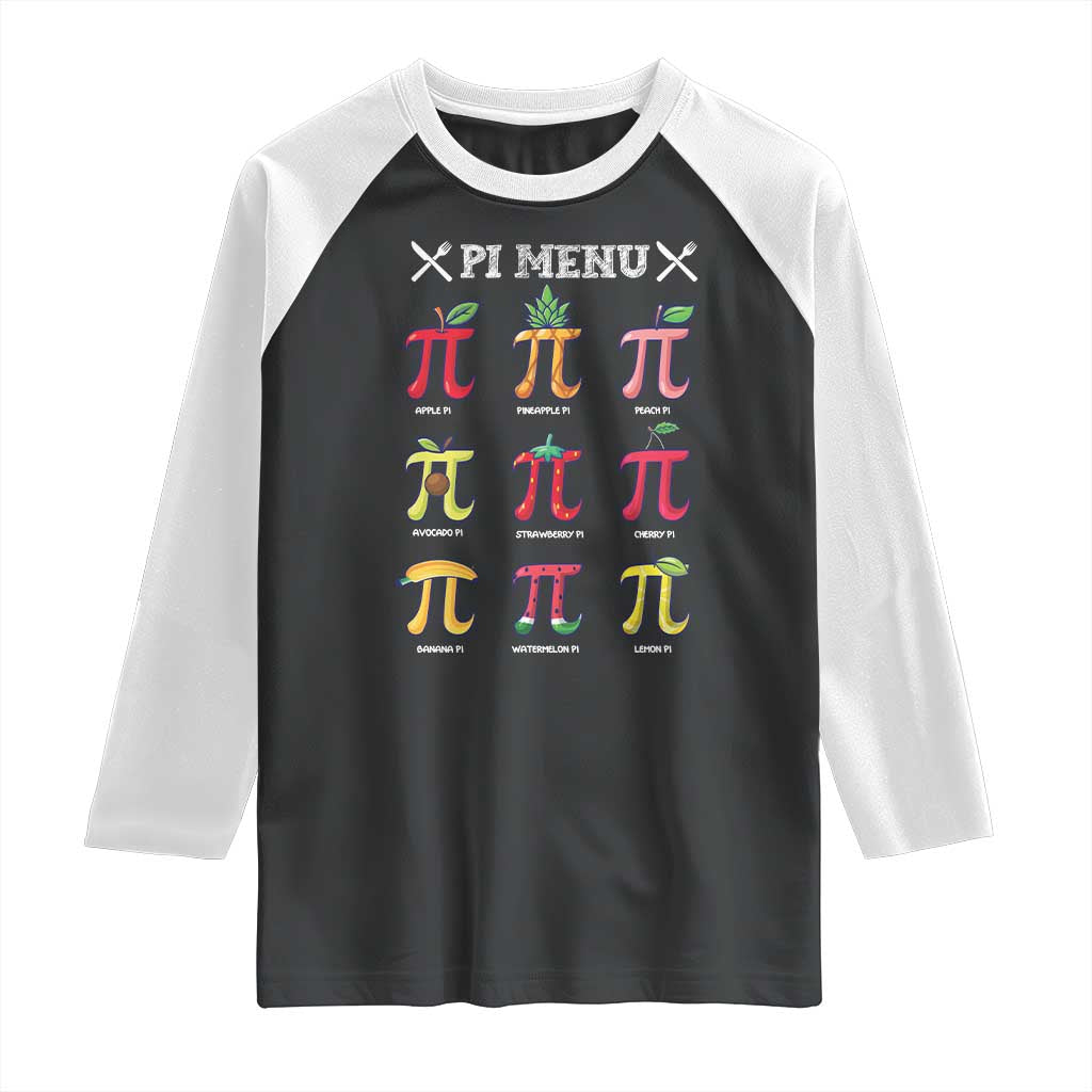 Funny Pi Day Raglan Shirt Pi Menu Fruits Pie Math Lover TS09 Black White Print Your Wear