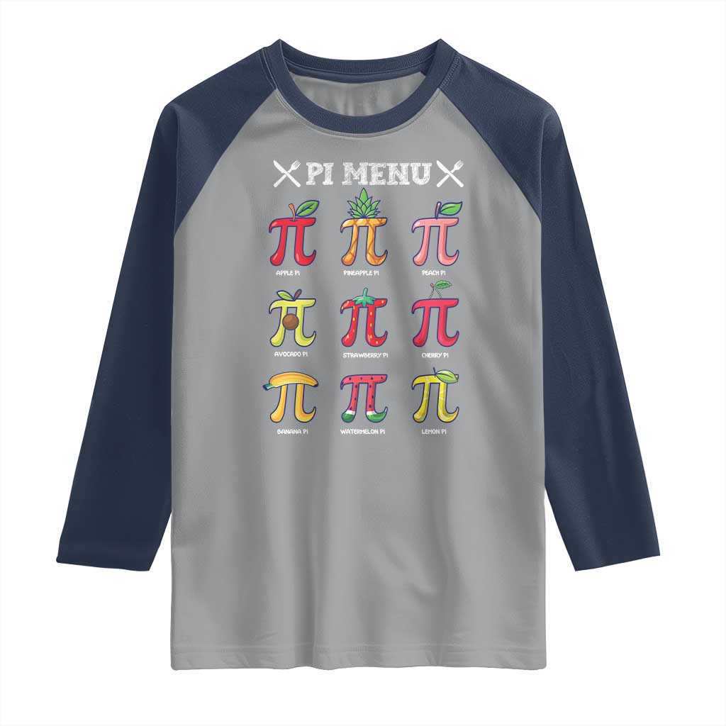 Funny Pi Day Raglan Shirt Pi Menu Fruits Pie Math Lover TS09 Sport Gray Navy Print Your Wear