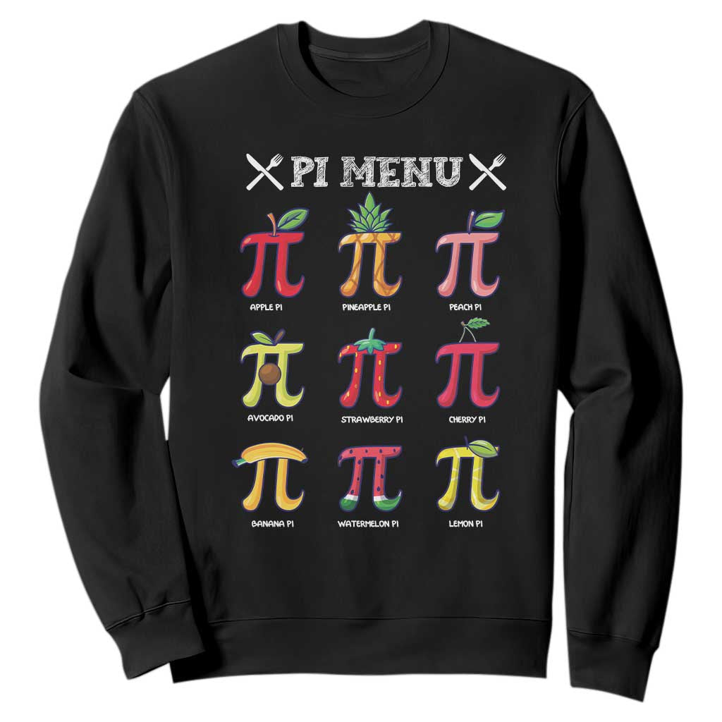 Funny Pi Day Sweatshirt Pi Menu Fruits Pie Math Lover TS09 Black Print Your Wear