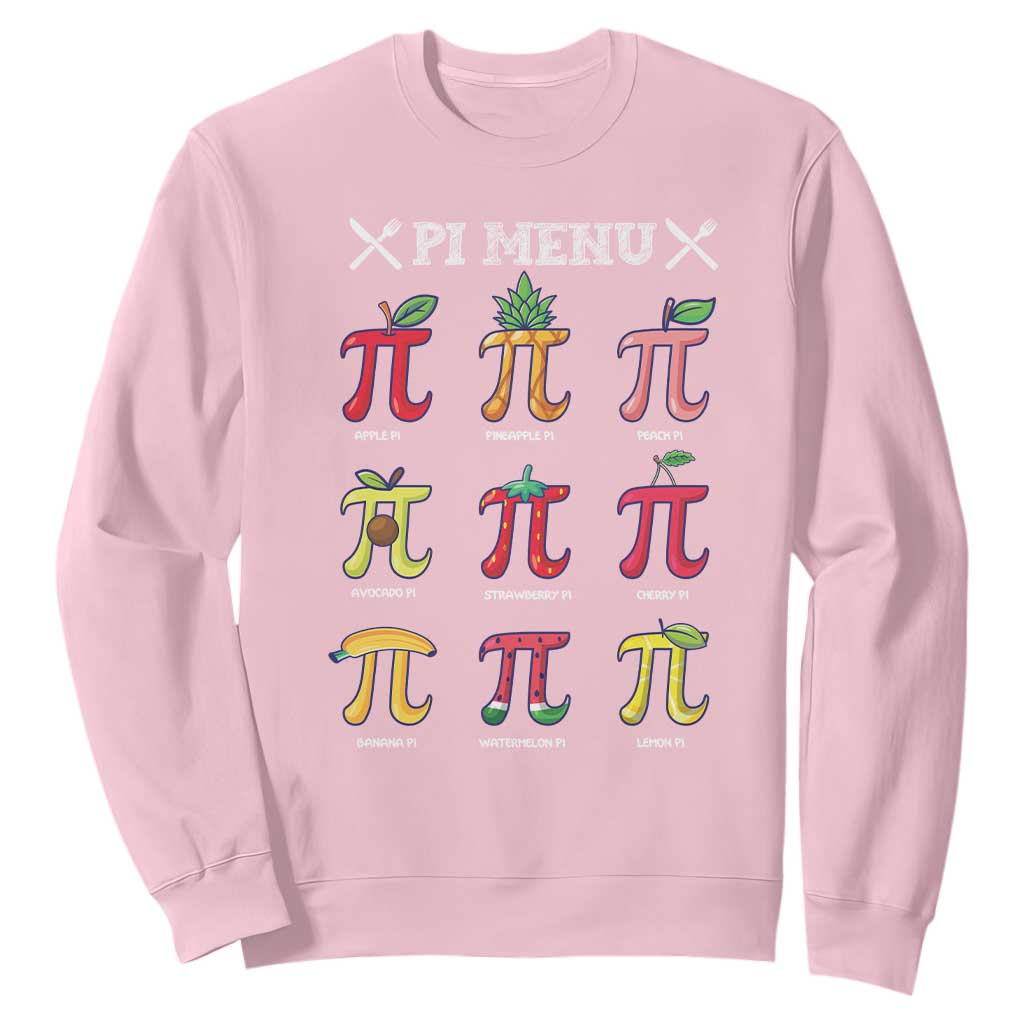 Funny Pi Day Sweatshirt Pi Menu Fruits Pie Math Lover TS09 Light Pink Print Your Wear