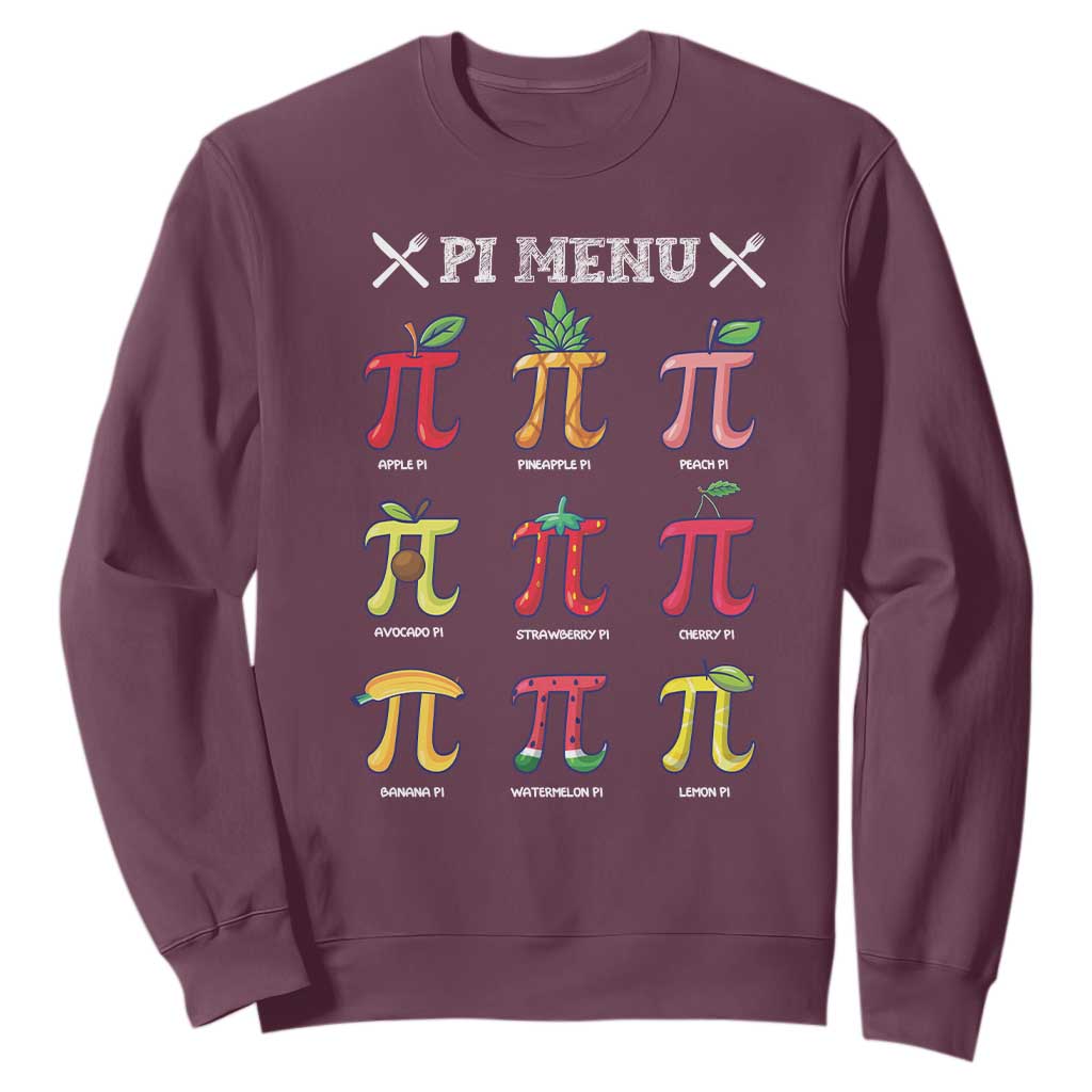 Funny Pi Day Sweatshirt Pi Menu Fruits Pie Math Lover TS09 Maroon Print Your Wear