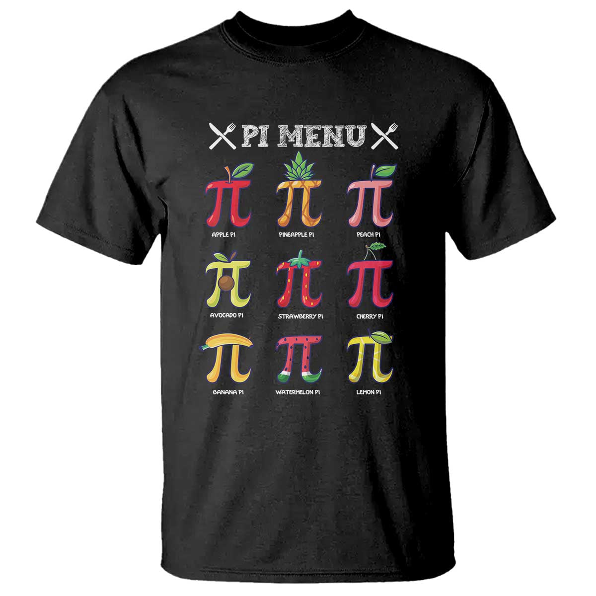 Funny Pi Day T Shirt Pi Menu Fruits Pie Math Lover TS09 Black Print Your Wear