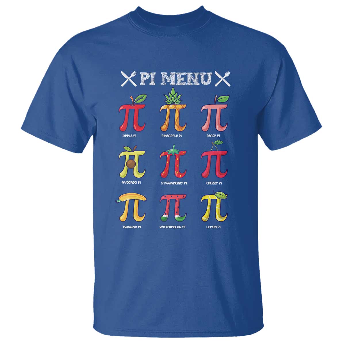 Funny Pi Day T Shirt Pi Menu Fruits Pie Math Lover TS09 Royal Blue Print Your Wear