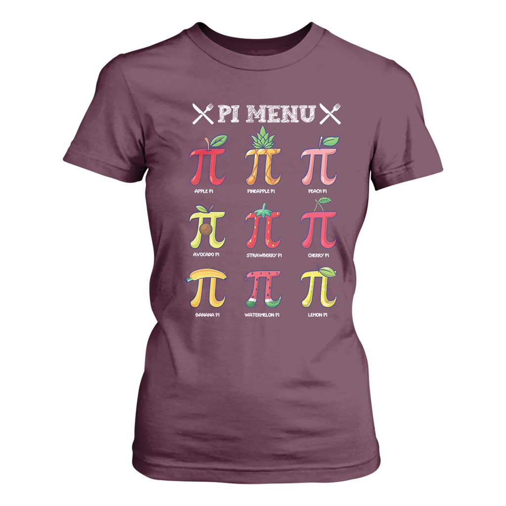 Funny Pi Day T Shirt For Women Pi Menu Fruits Pie Math Lover TS09 Maroon Print Your Wear
