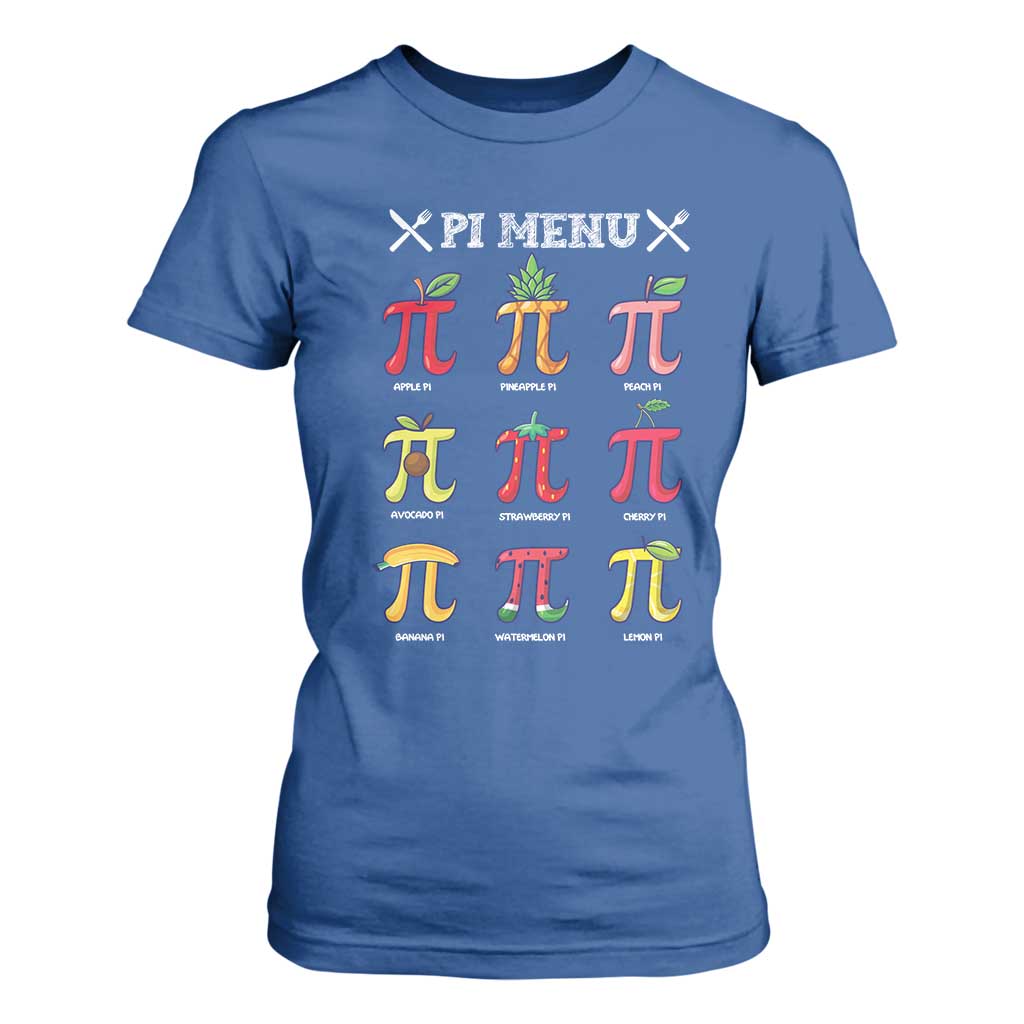 Funny Pi Day T Shirt For Women Pi Menu Fruits Pie Math Lover TS09 Royal Blue Print Your Wear