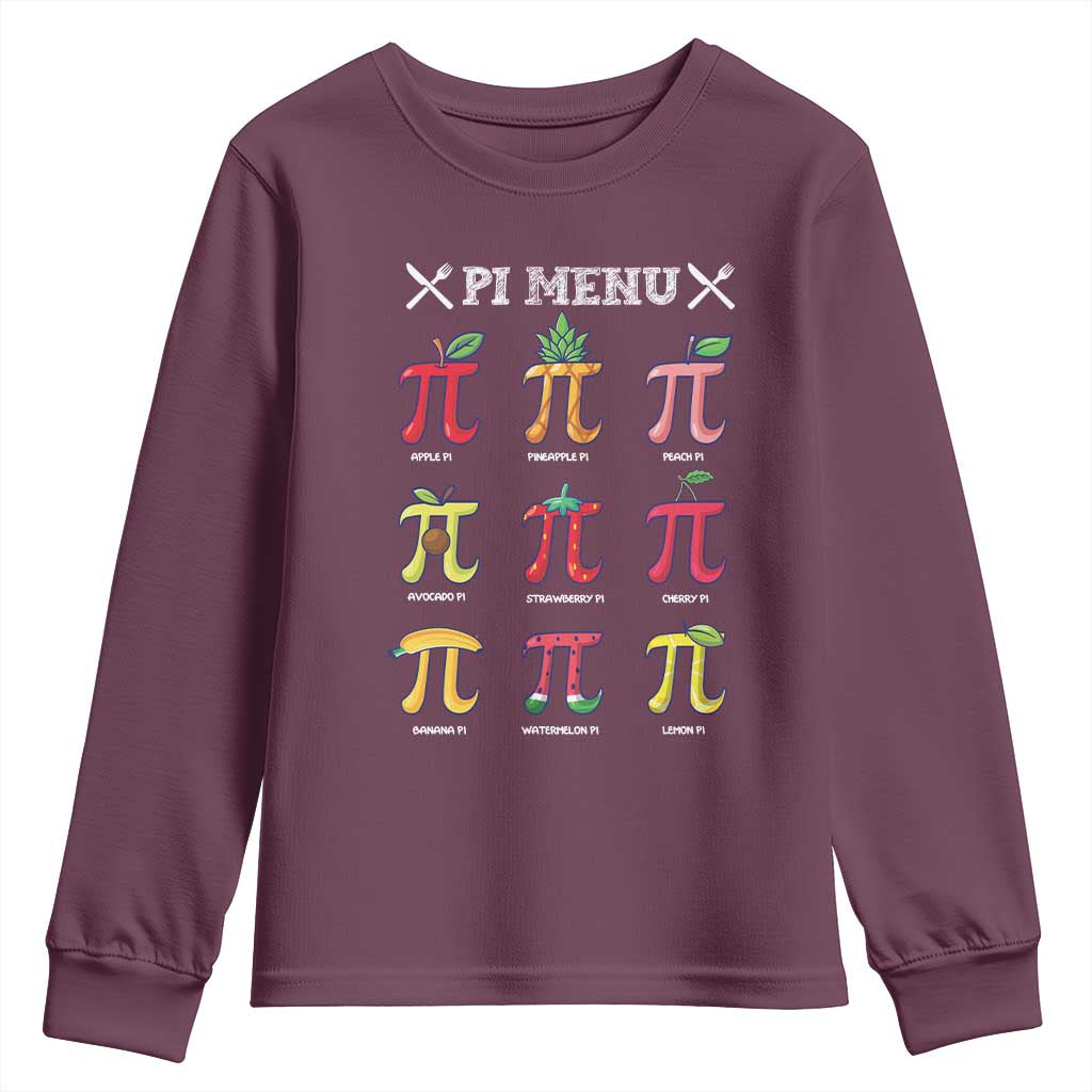 Funny Pi Day Youth Sweatshirt Pi Menu Fruits Pie Math Lover TS09 Maroon Print Your Wear