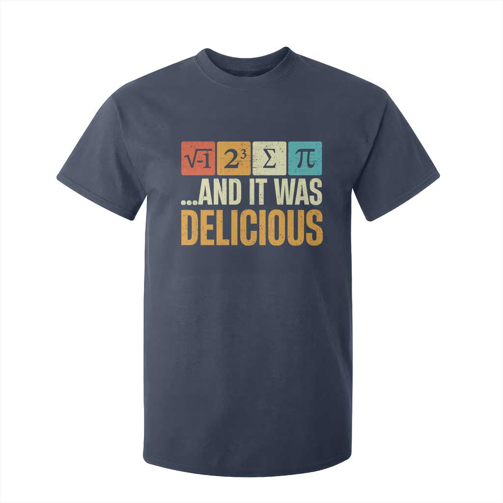 Funny Pi Day T Shirt For Kid I Ate Some Pie and It Was Delicious TS09 Navy Print Your Wear