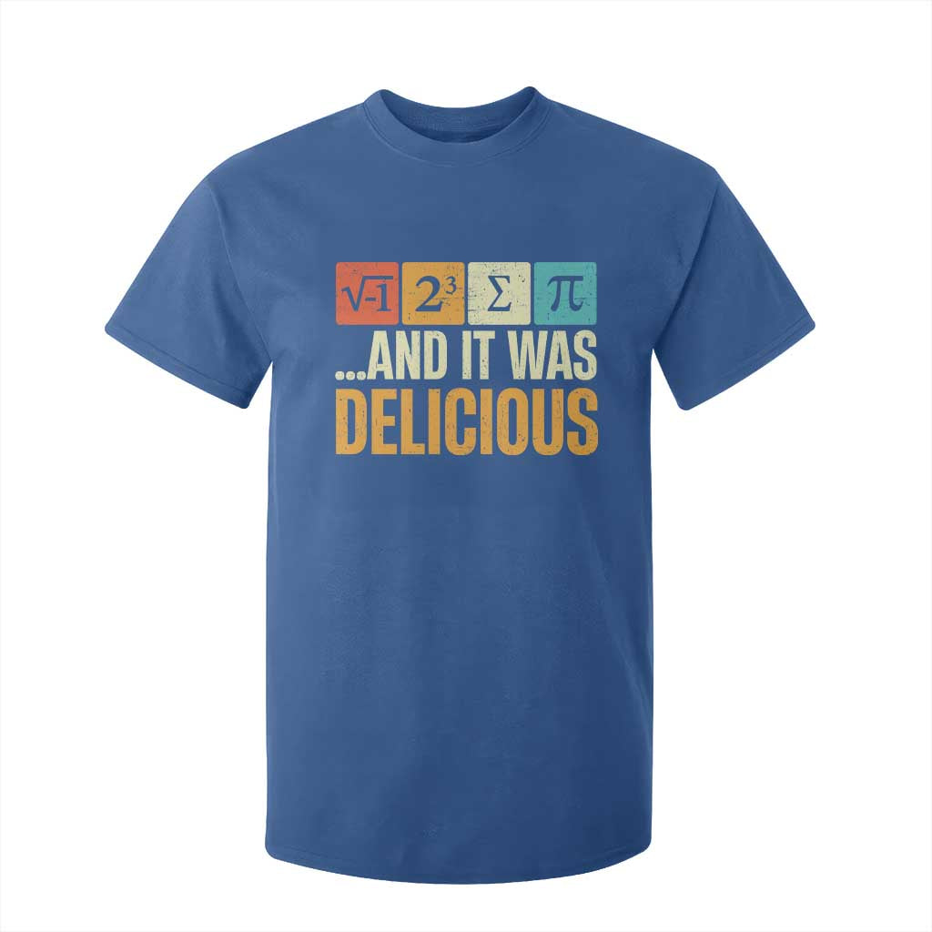 Funny Pi Day T Shirt For Kid I Ate Some Pie and It Was Delicious TS09 Royal Blue Print Your Wear