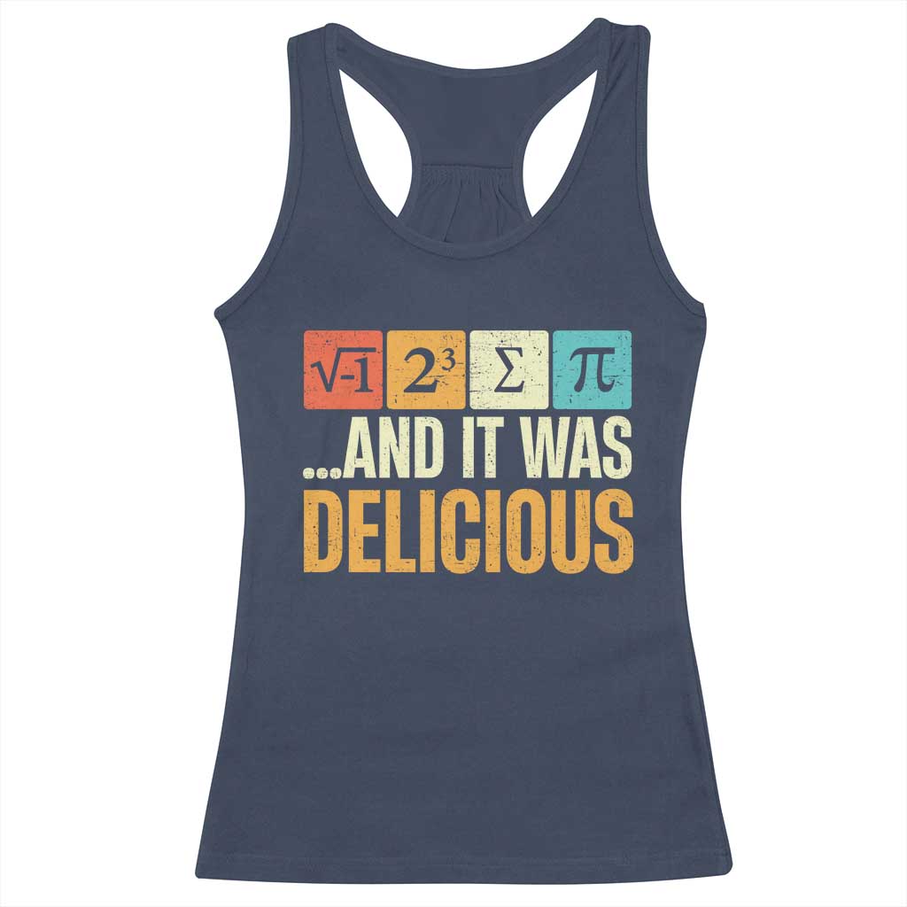 Funny Pi Day Racerback Tank Top I Ate Some Pie and It Was Delicious TS09 Navy Print Your Wear