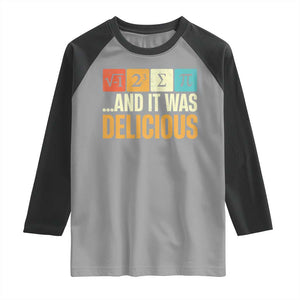 Funny Pi Day Raglan Shirt I Ate Some Pie and It Was Delicious TS09 Sport Gray Black Print Your Wear