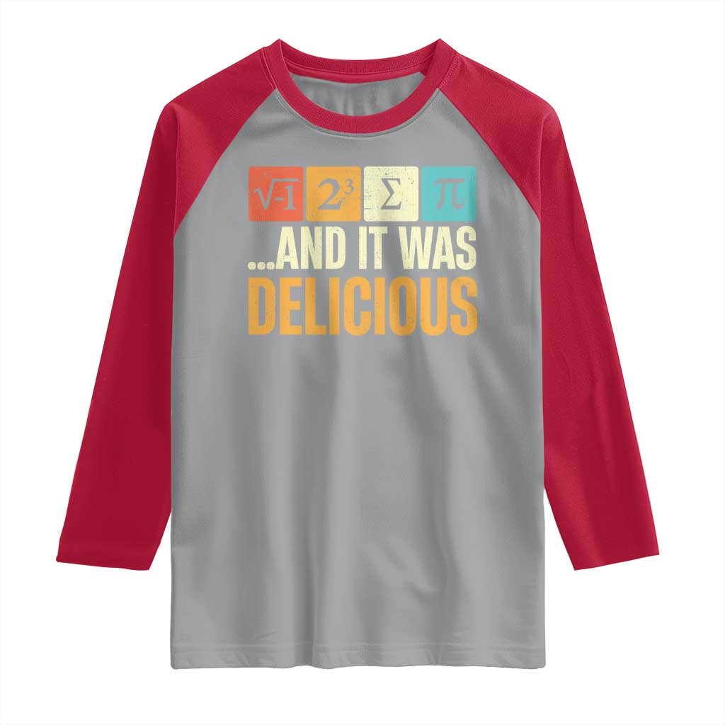Funny Pi Day Raglan Shirt I Ate Some Pie and It Was Delicious TS09 Sport Gray Red Print Your Wear
