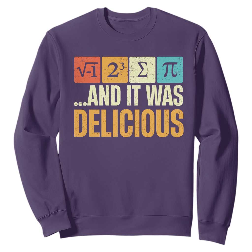 Funny Pi Day Sweatshirt I Ate Some Pie and It Was Delicious TS09 Purple Print Your Wear