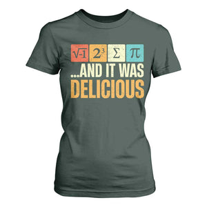 Funny Pi Day T Shirt For Women I Ate Some Pie and It Was Delicious TS09 Dark Forest Green Print Your Wear