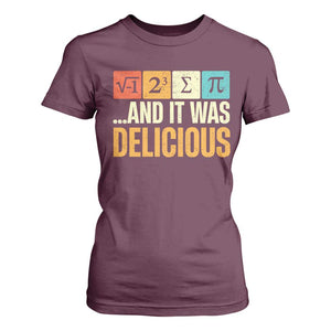 Funny Pi Day T Shirt For Women I Ate Some Pie and It Was Delicious TS09 Maroon Print Your Wear