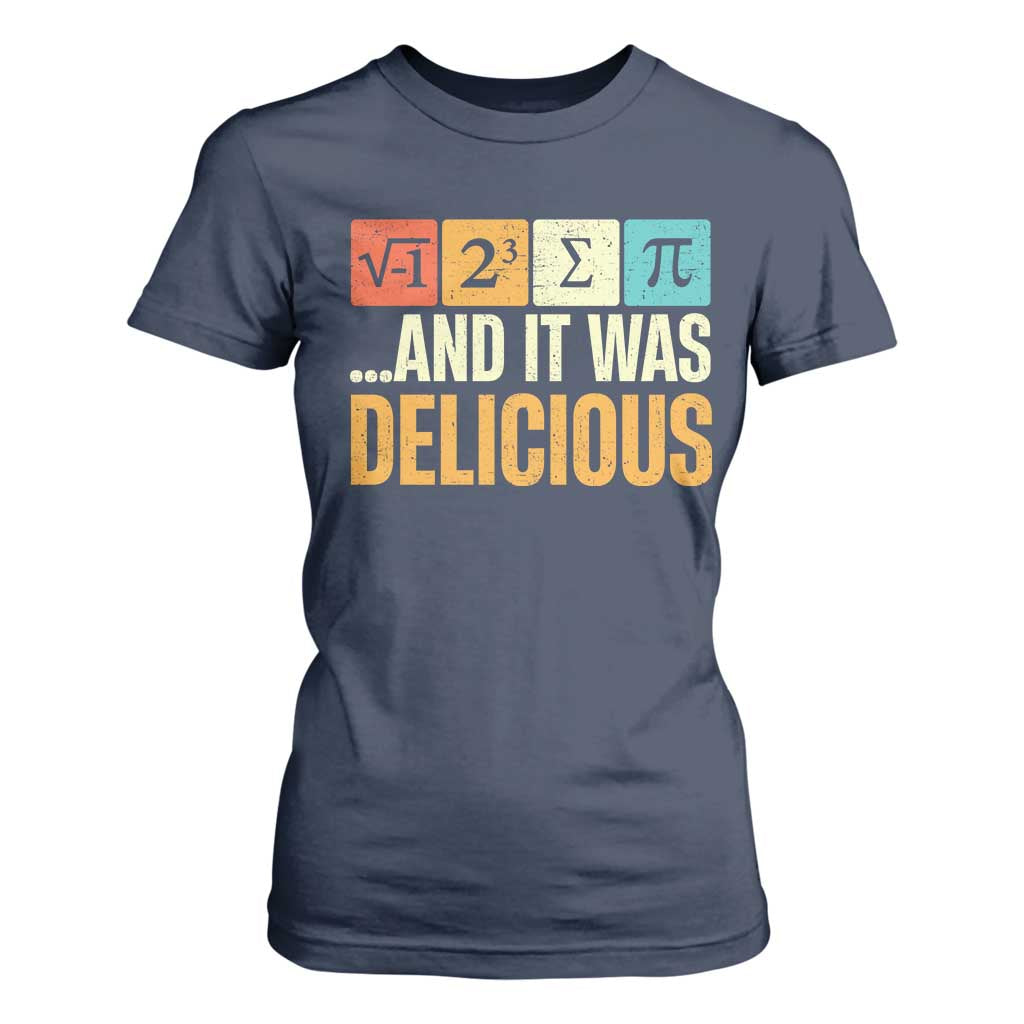 Funny Pi Day T Shirt For Women I Ate Some Pie and It Was Delicious TS09 Navy Print Your Wear