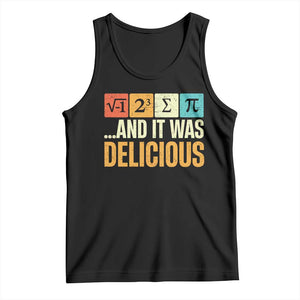 Funny Pi Day Tank Top I Ate Some Pie and It Was Delicious TS09 Black Print Your Wear