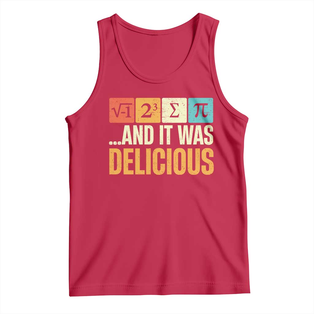 Funny Pi Day Tank Top I Ate Some Pie and It Was Delicious TS09 Red Print Your Wear