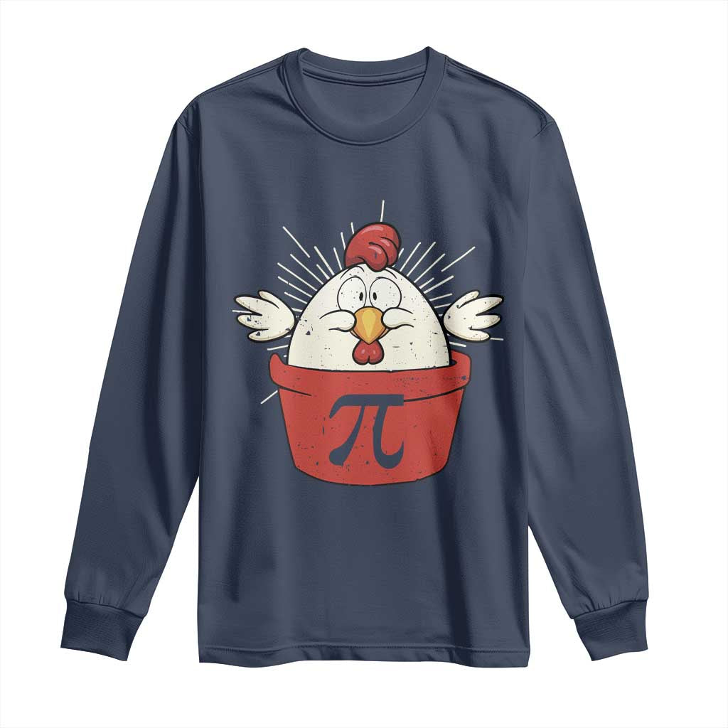 Funny Pi Day Long Sleeve Shirt Chicken Pot Pi Math Lover TS09 Navy Print Your Wear