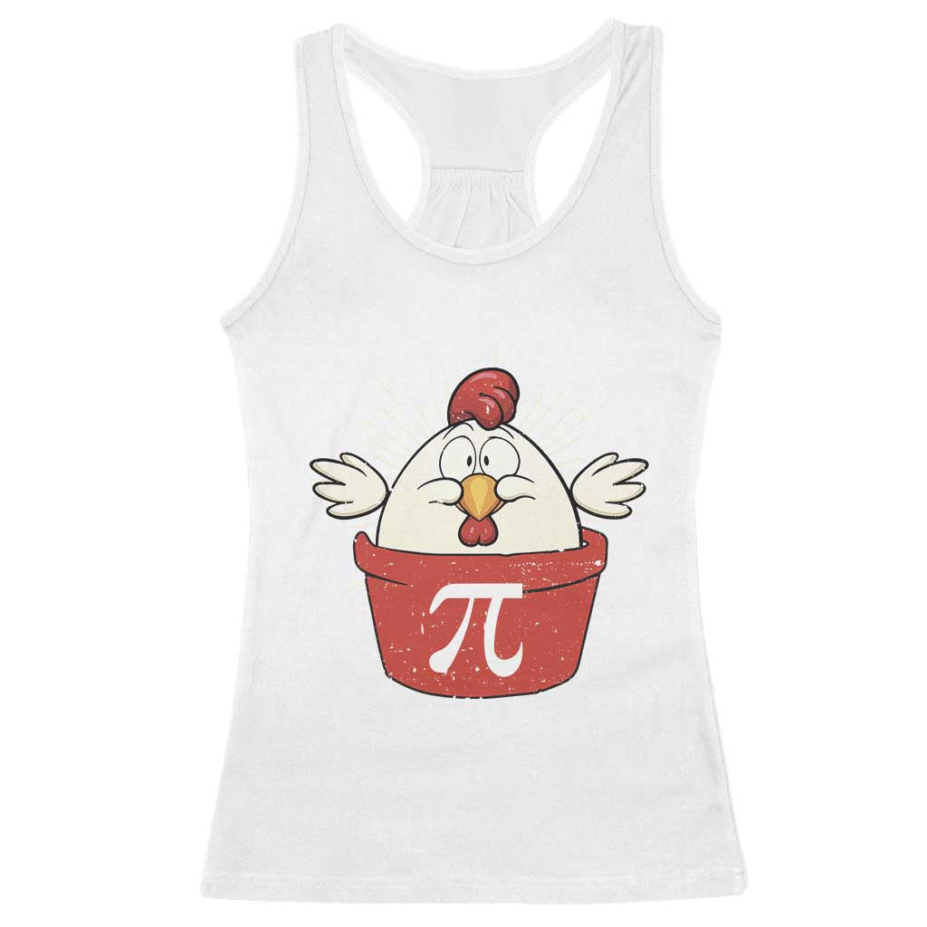 Funny Pi Day Racerback Tank Top Chicken Pot Pi Math Lover TS09 White Print Your Wear