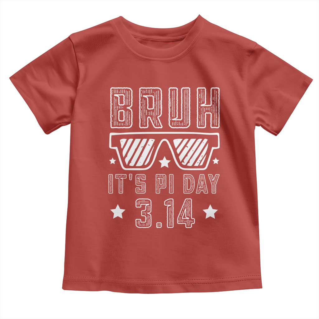 Funny Pi Day Toddler T Shirt Bruh It's Pi Day Math Lover TS09 Red Print Your Wear