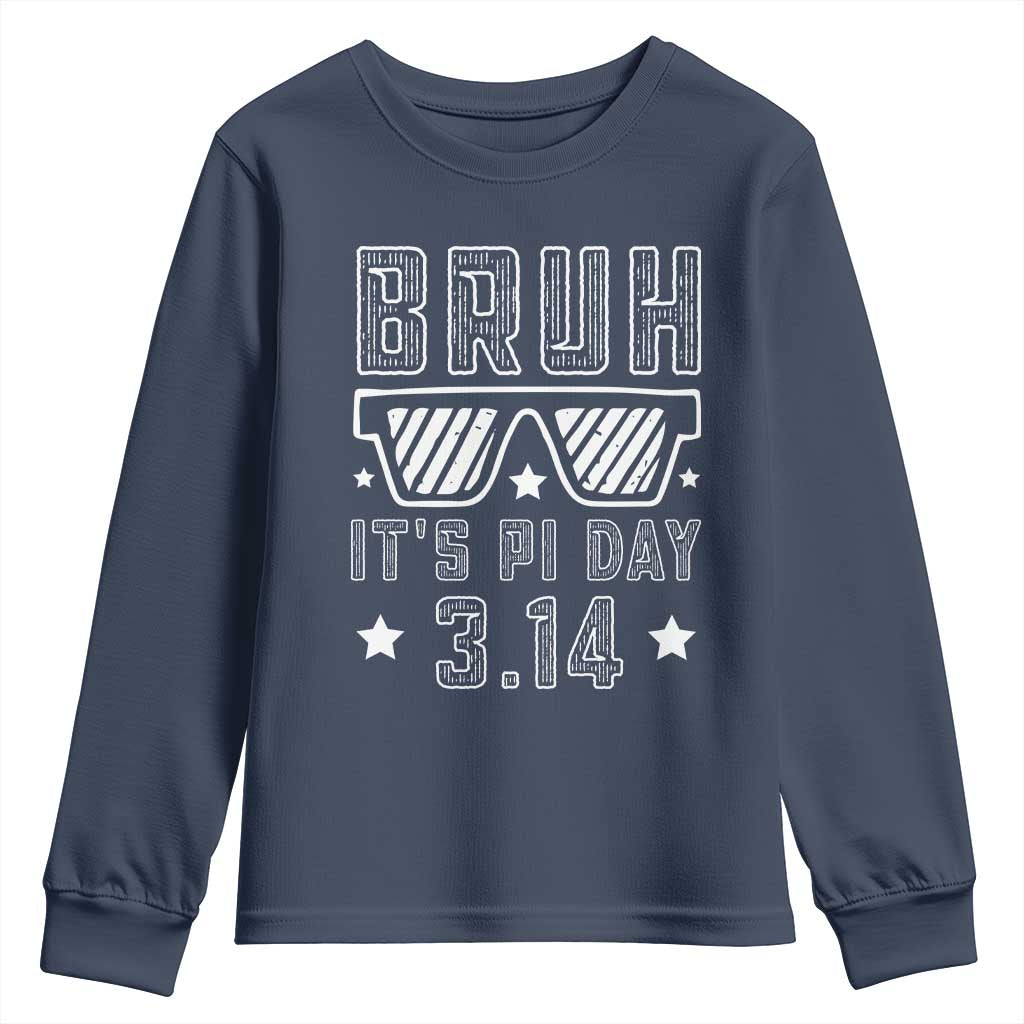 Funny Pi Day Youth Sweatshirt Bruh It's Pi Day Math Lover TS09 Navy Print Your Wear