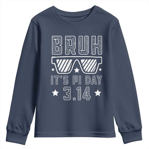 Funny Pi Day Youth Sweatshirt Bruh It's Pi Day Math Lover TS09 Navy Print Your Wear