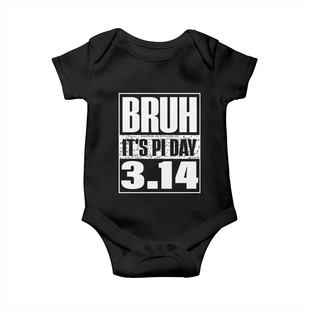 Funny Pi Day Baby Onesie Bruh It's Pi Day 3,14 Math Lover TS09 Black Print Your Wear