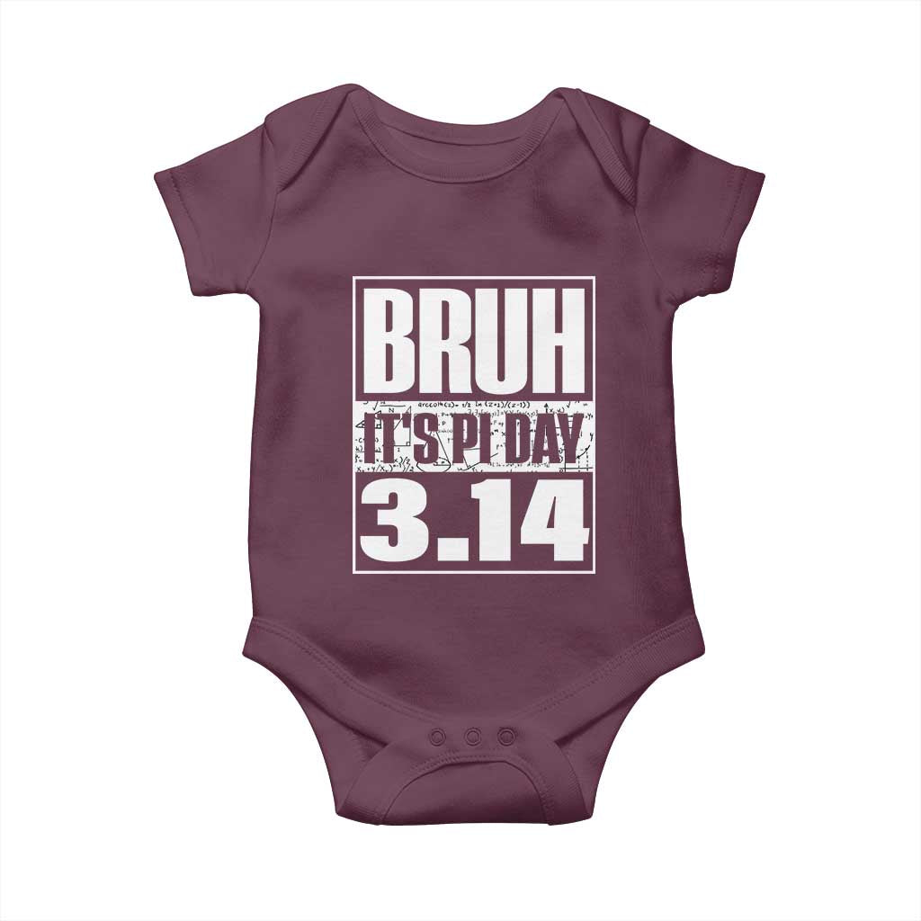 Funny Pi Day Baby Onesie Bruh It's Pi Day 3,14 Math Lover TS09 Maroon Print Your Wear